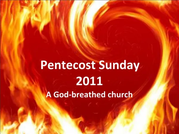 Pentecost Sunday 2011 A God-breathed church