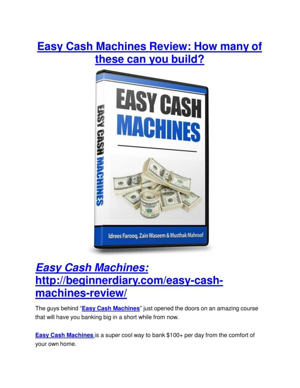 Easy Cash Machines Review and (MASSIVE) $23,800 BONUSES