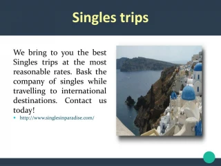 Singles trips - slide 1