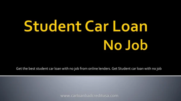 College Student Car Loans With No Job