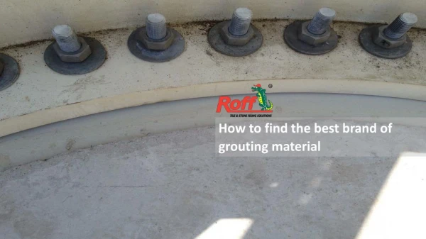 How to find the best brand of grouting material