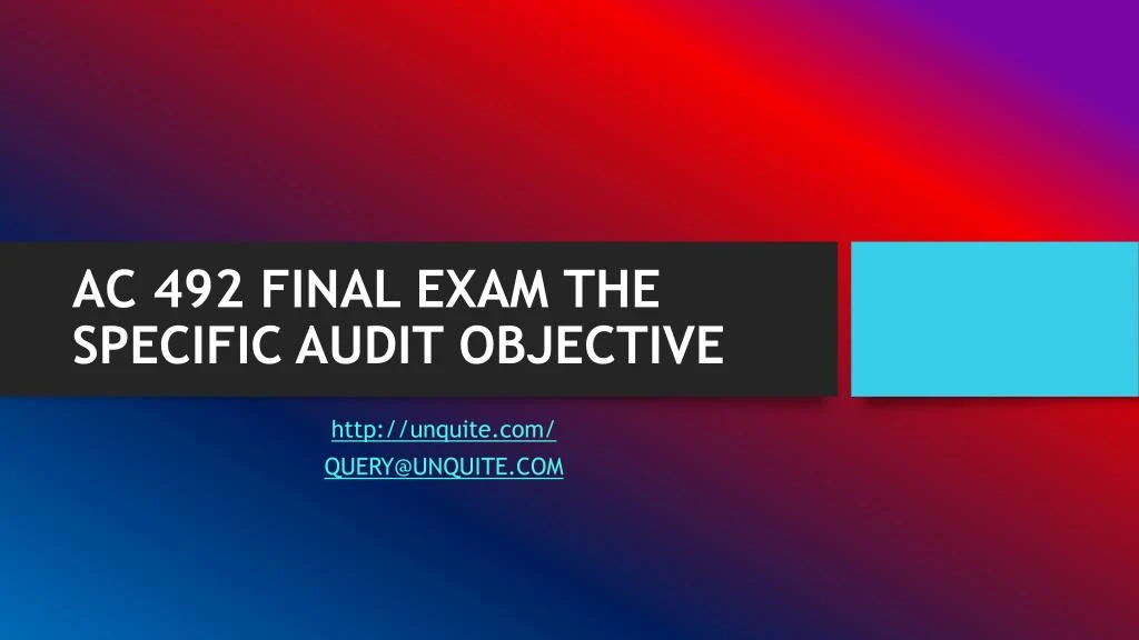 ac 492 final exam the specific audit objective