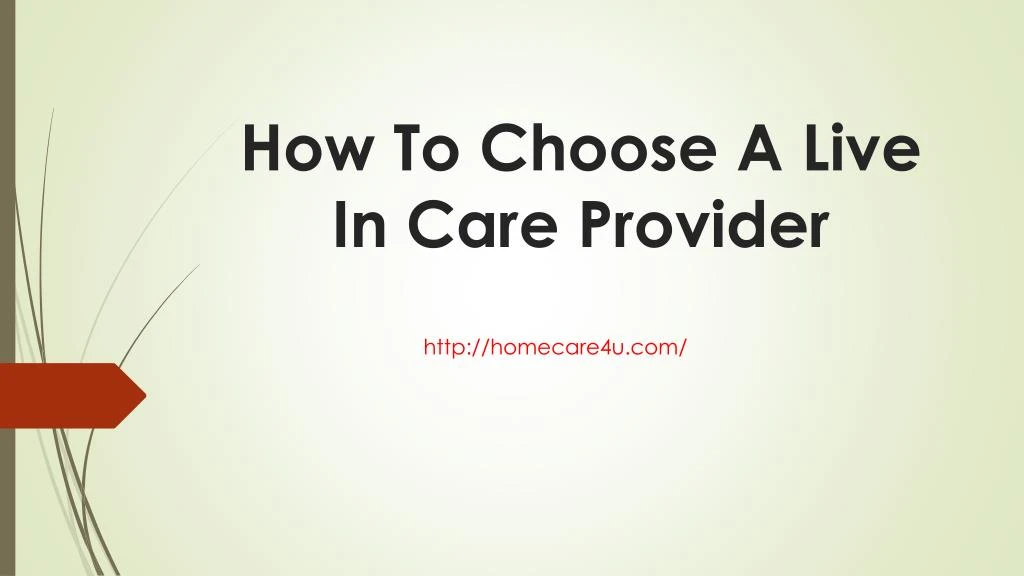 how to choose a live in care provider