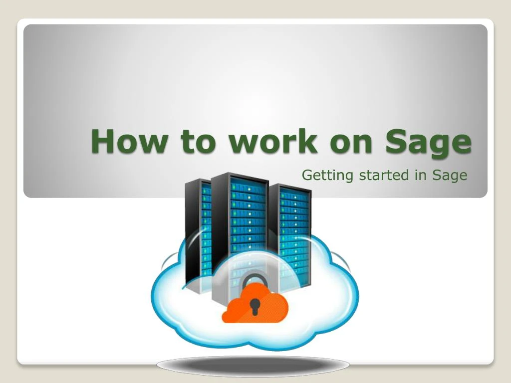 how to work on sage