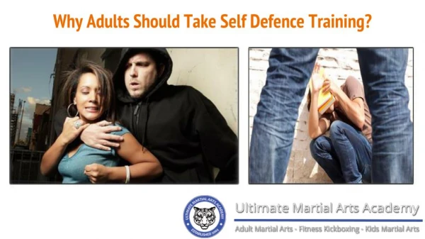 Why Adults Should Take Self Defence Training?