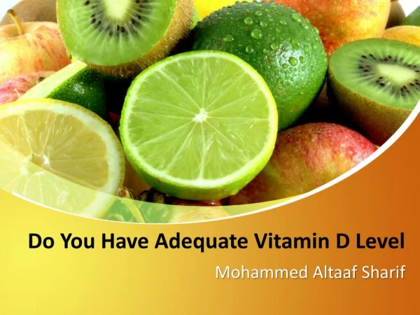 Do You Have Adequate Vitamin D Level
