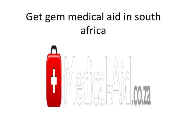 Get gem medical aid in south africa