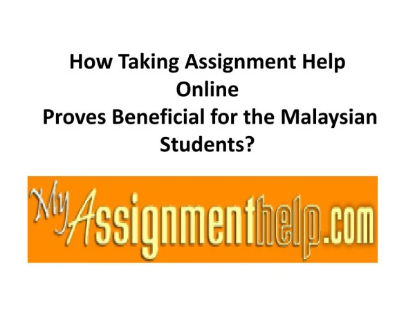 Expert Assignment Help Online in Malaysia from MyAssignmenthelp.com