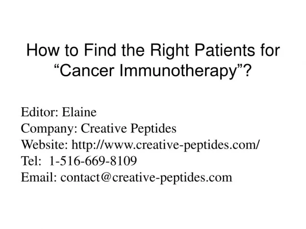 How to Find the Right Patients for “Cancer Immunotherapy”?