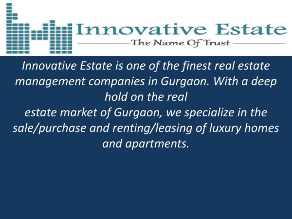 Innovative Estate - Real Estate In Gurgaon| Call@ 91-986 848 9100