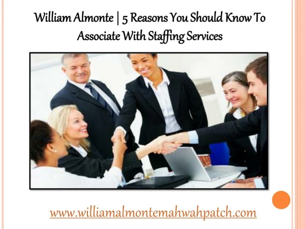 William Almonte | 5 Reasons You Should Know To Associate With Staffing Services