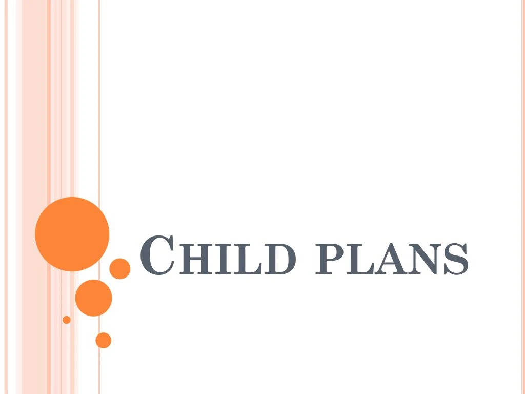 child plans