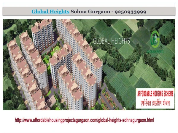 Global heights affordable housing project @ 9250933999