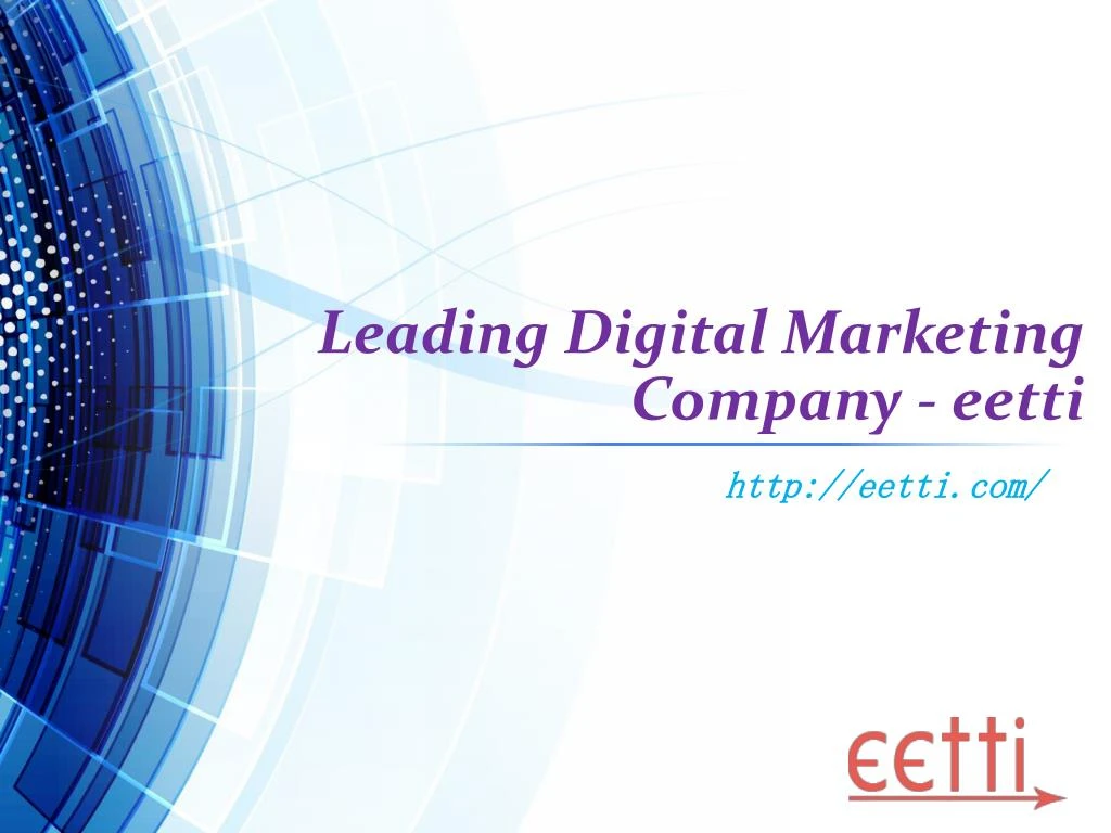 leading digital marketing company eetti