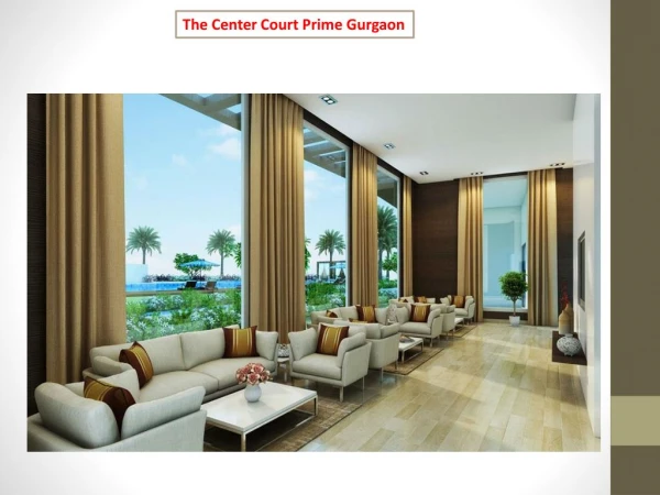 The Center Court Prime Gurgaon