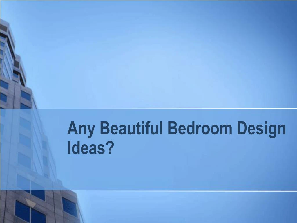 any beautiful bedroom design ideas