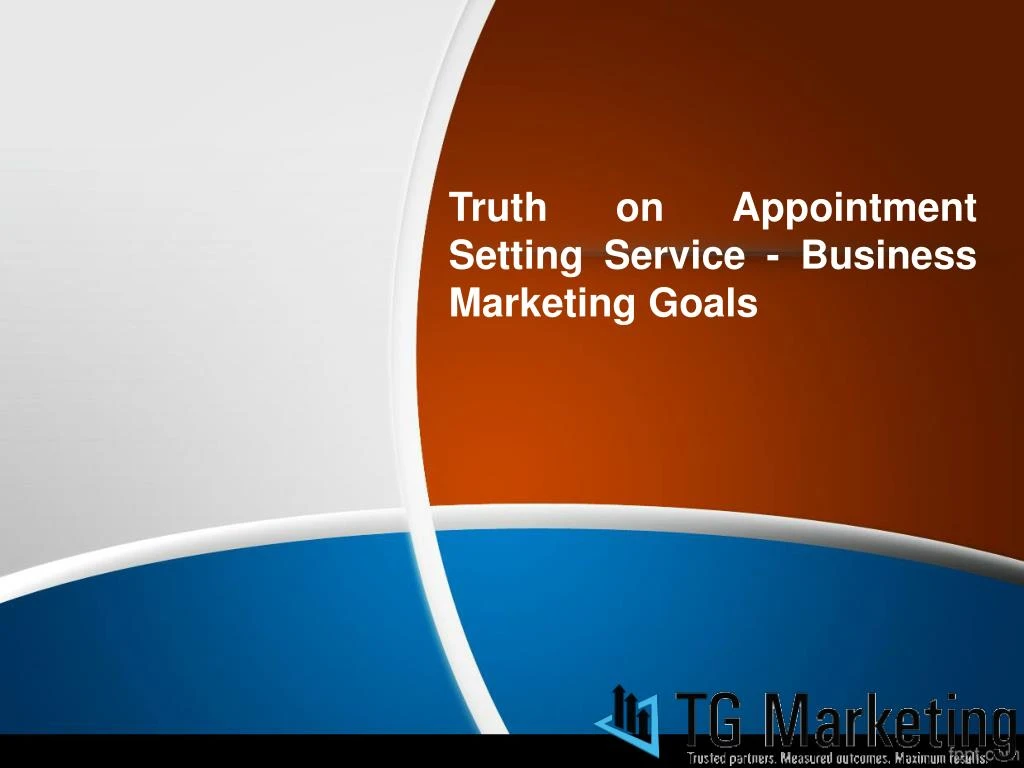 truth on appointment setting service business marketing goals
