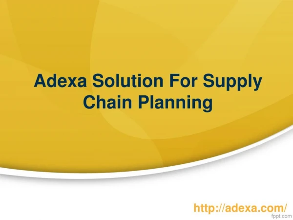 Adexa Solution For Supply Chain Planning