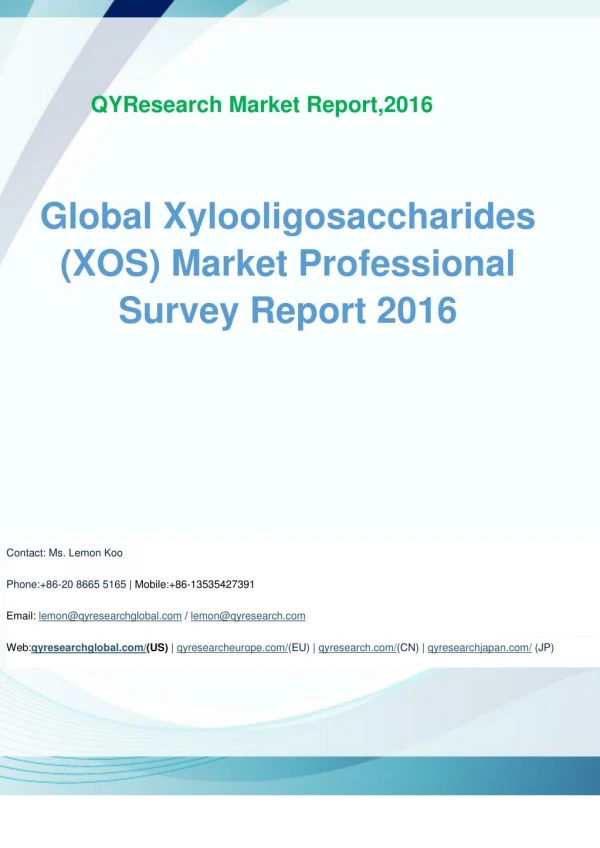 Global Xylooligosaccharides (XOS) Market Professional Survey Report 2016