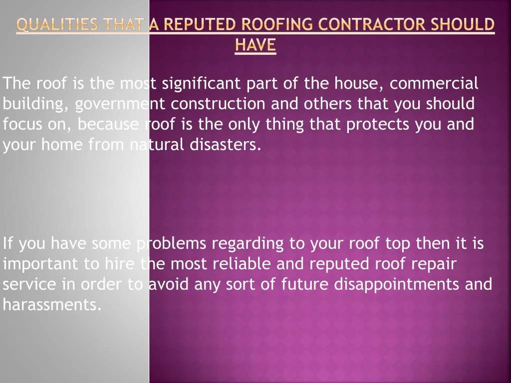 qualities that a reputed roofing contractor should have
