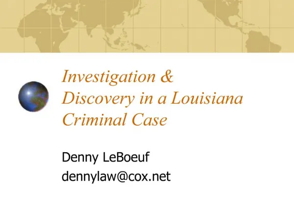 Investigation Discovery in a Louisiana Criminal Case