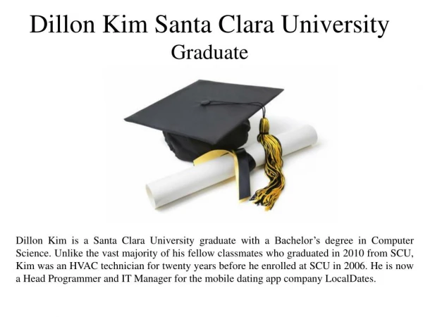 Dillon Kim Santa Clara University - Graduate