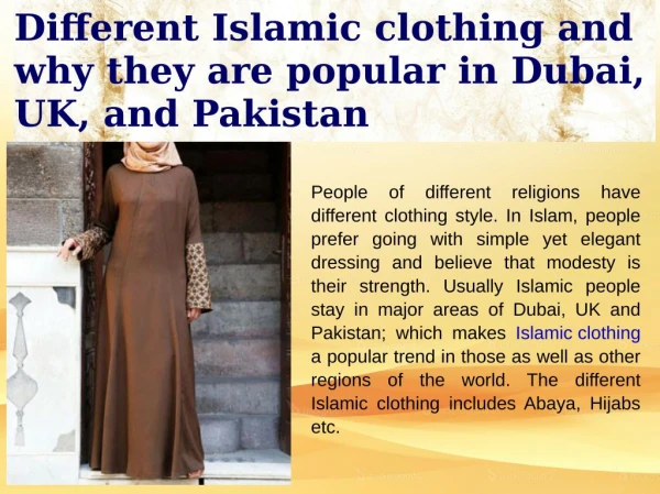 Different Islamic clothing and why they are popular in Dubai, UK, and Pakistan
