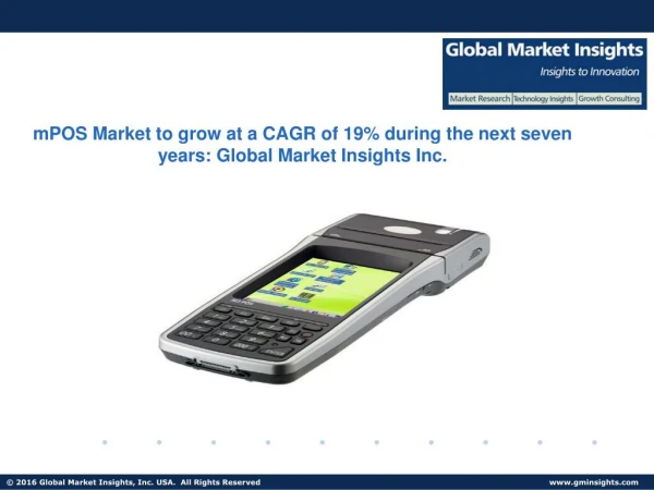 mPOS Market size forecast to grow at 19% CAGR during the next seven years