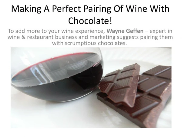 Making A Perfect Pairing Of Wine With Chocolate!