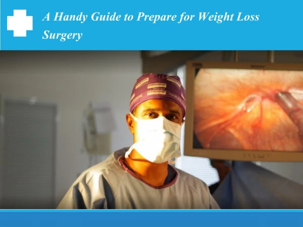 A Handy Guide to Prepare for Weight Loss Surgery