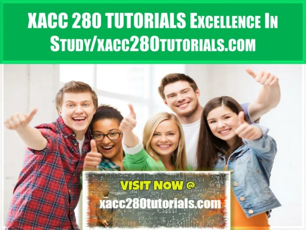 XACC 280 TUTORIALS Excellence In Study/xacc280tutorials.com