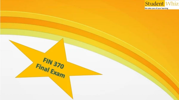 FIN 370 week 5 final exam answers - Studentwhiz