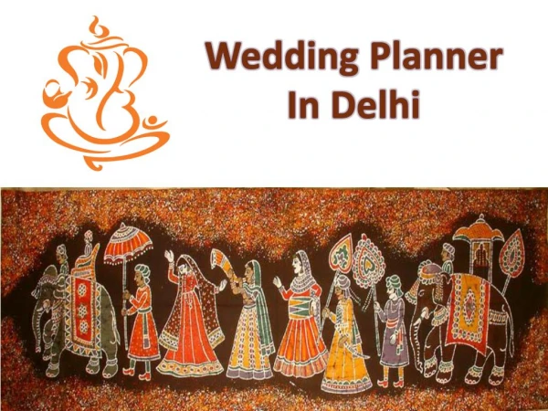 Top Wedding Planners In Delhi Has The Answer To Everything
