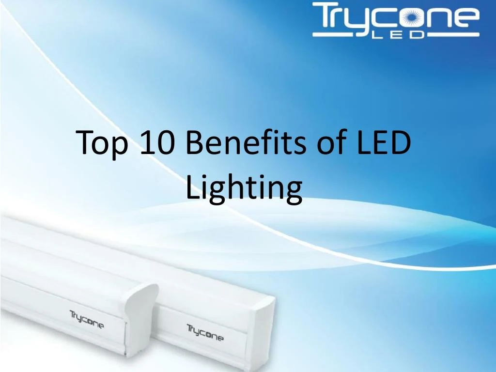 top 10 benefits of led lighting