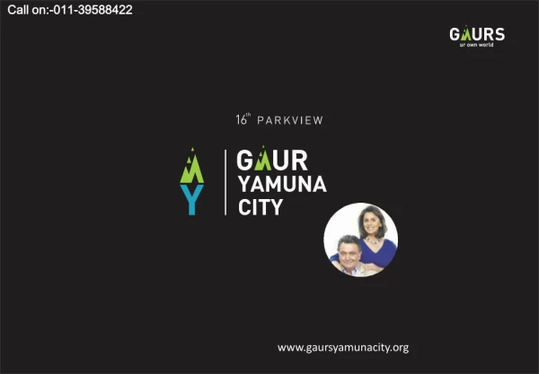 Gaur Yamuna City:-Residential Home in Noida Extension