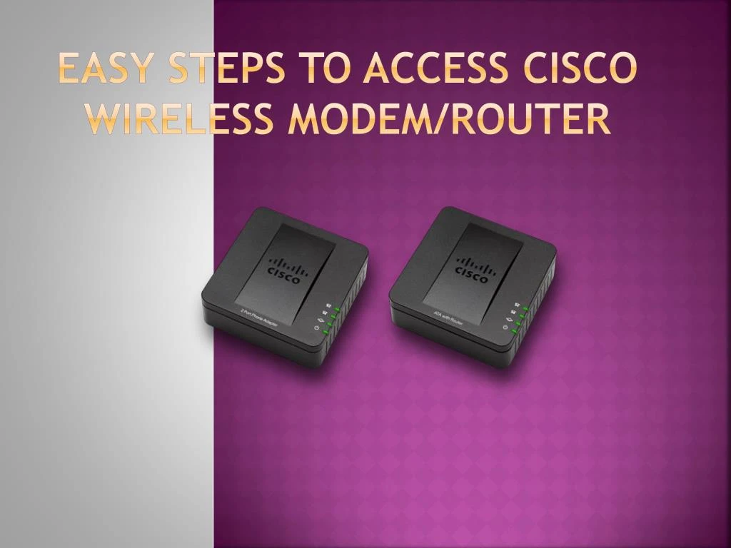 easy steps to access cisco wireless modem router