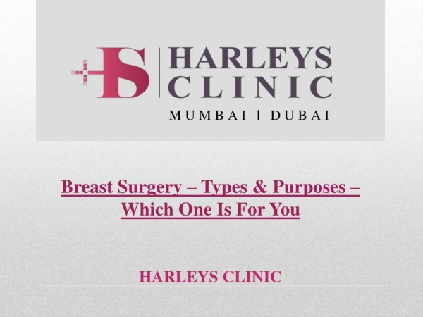 Breast Surgery – Types & Purposes – Which One Is For You?