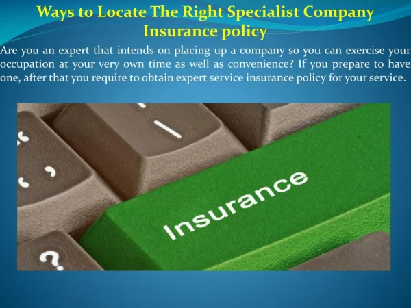 Ways to Locate The Right Specialist Company Insurance policy