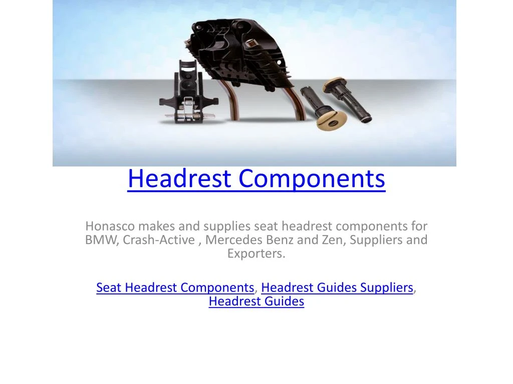 headrest components