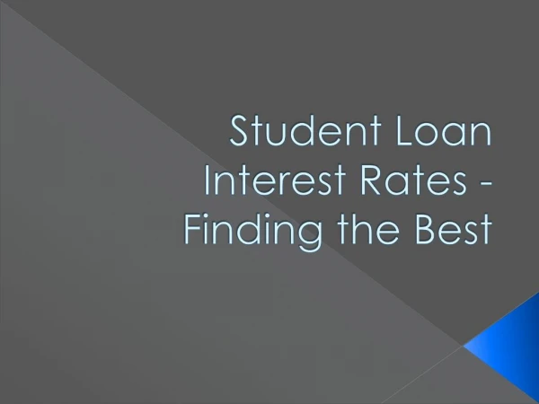 Student Loan Interest Rates - Finding the Best