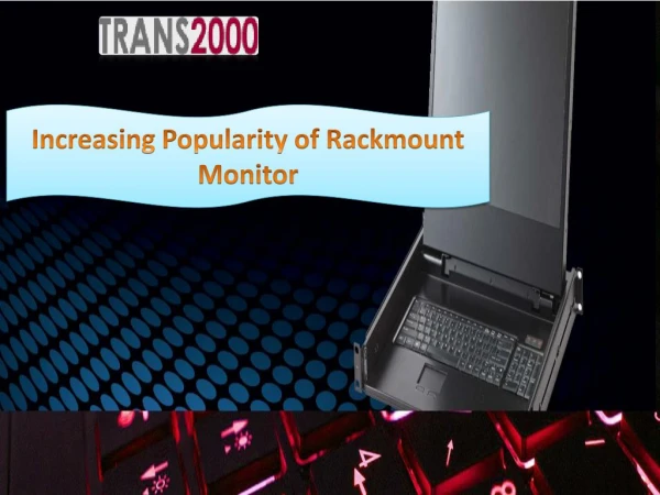 Increasing Popularity of Rackmount Monitor