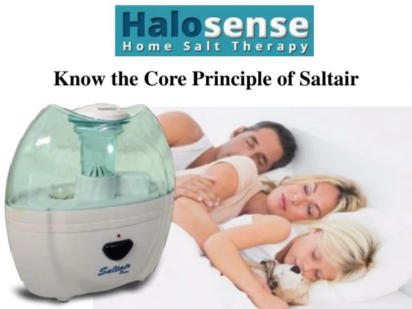 Know the core principle of saltair