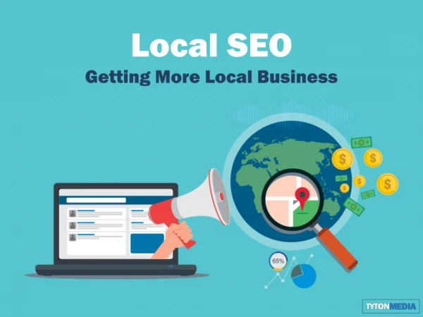 Tyton SEO: Getting More Local Business