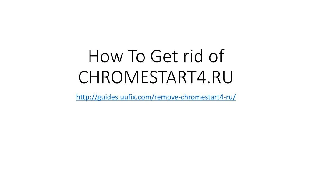 how to get rid of chromestart4 ru