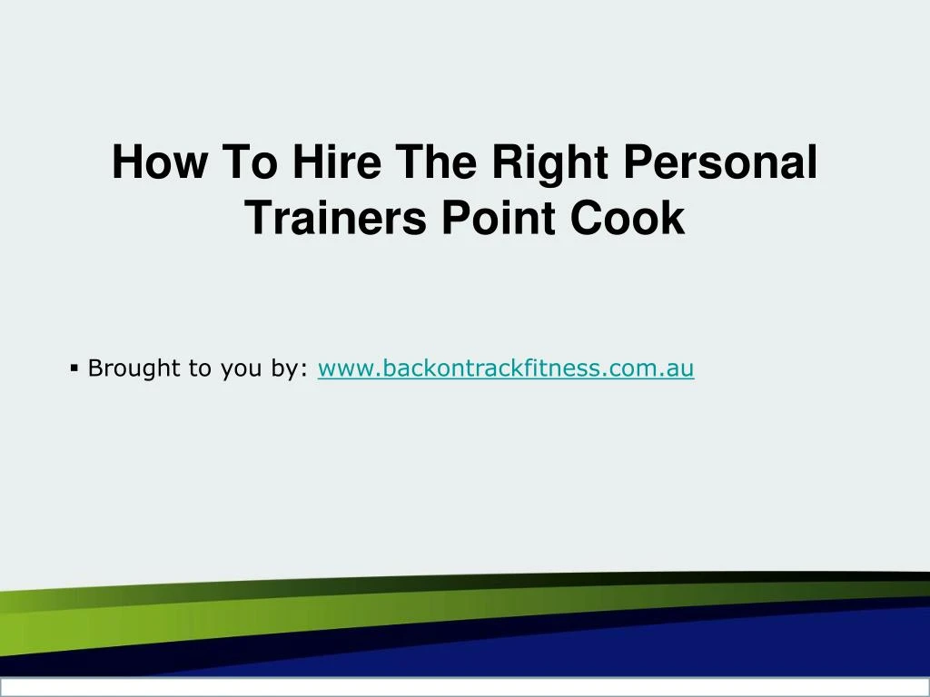 how to hire the right personal trainers point cook