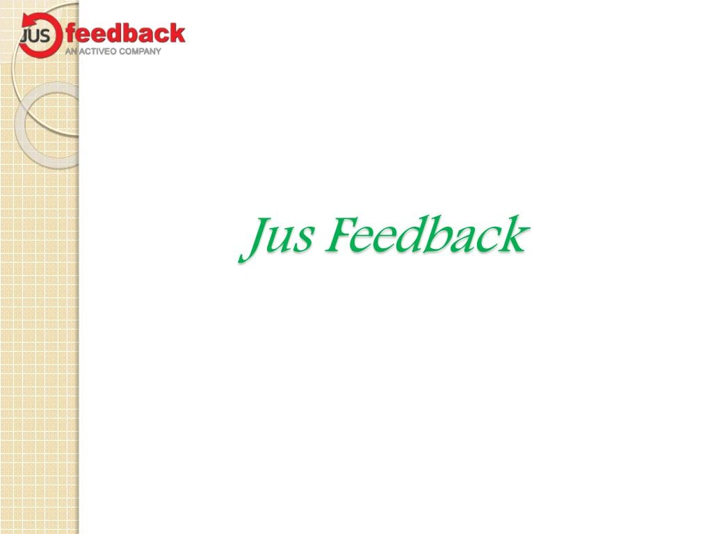jus feedback