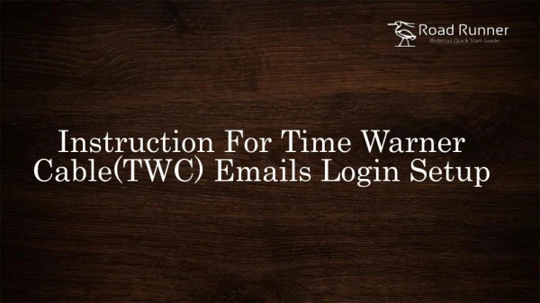 Instruction for Time Warner Cable (TWC) Emails Login Setup