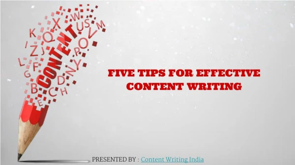 Five Tips For Effective Content Writing