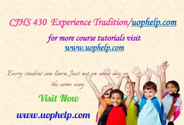 CJHS 430 Experience Tradition/uophelp.com