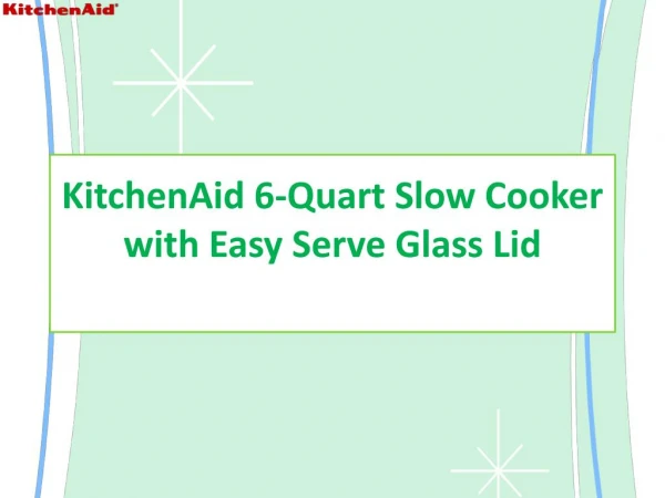 KitchenAid Slow Cooker with Easy Serve Glass Lid & 24-hour programmability